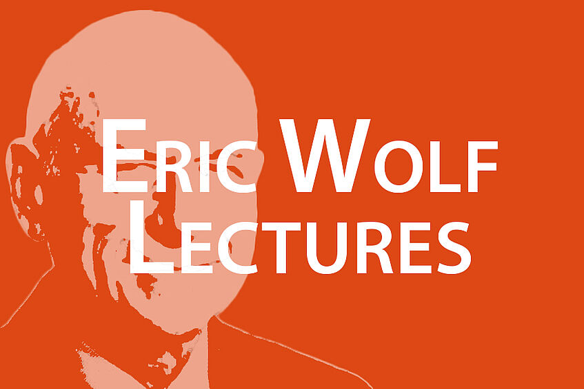 Eric Wolf Lectures Imagebild mit Link zur Eric Wolf Lectures Seite